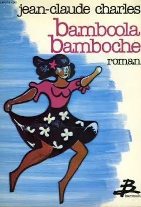 Couverture du produit · Bamboola bamboche.