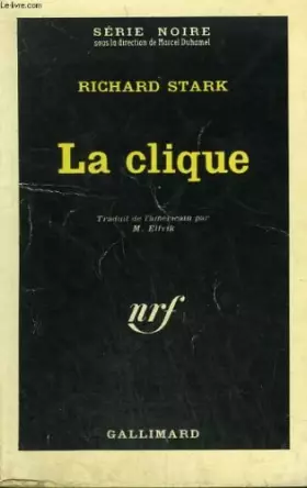 Couverture du produit · LA CLIQUE. COLLECTION : SERIE NOIRE N° 870