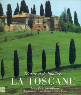 Couverture du produit · D'AZUR ET DE LUMIERE... Toscane