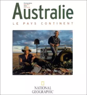 Couverture du produit · Australie : le pays continent