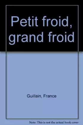 Couverture du produit · Petit froid, grand froid