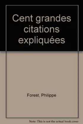 Couverture du produit · 100 grandes citations littéraires expliquées
