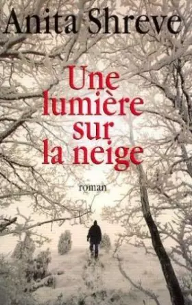 Couverture du produit · Une lumière sur la neige