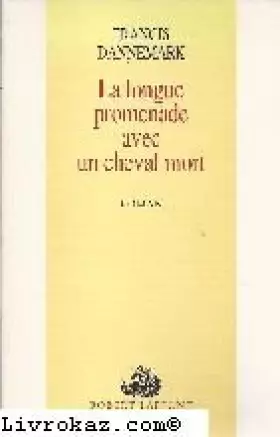 Couverture du produit · La longue promenade avec un cheval mort