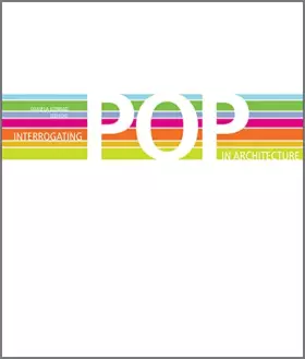 Couverture du produit · Interrogating POP in Architecture: Architecture Design Innovation Program