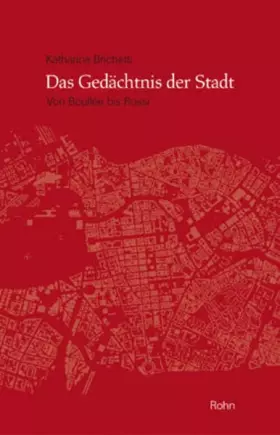 Couverture du produit · Das Gedächtnis der Stadt: Von Boullée bis Rossi