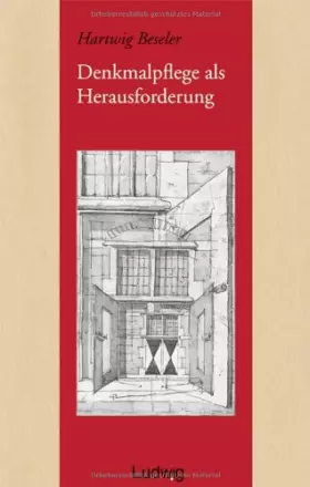 Couverture du produit · Denkmalpflege als Herausforderung: Aufsätze und Vorträge zu Architektur und Denkmalpflege