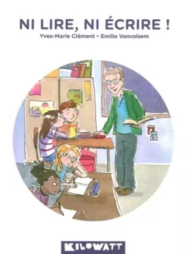 Couverture du produit · Ni lire, ni écrire !