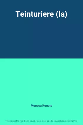 Couverture du produit · Teinturiere (la)