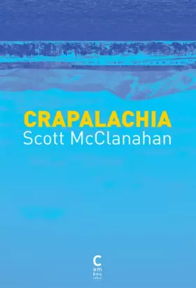 Couverture du produit · Crapalachia : Biographie d'un lieu