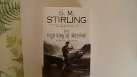 Couverture du produit · The High King of Montival: A Novel of the Change (Change Series)