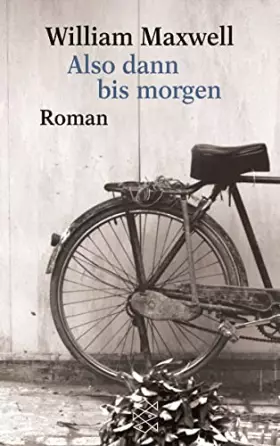 Couverture du produit · Also dann bis morgen: Roman