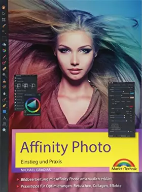 Couverture du produit · Affinity Photo – Einstieg und Praxis für Windows Version - Die Anleitung Schritt für Schritt zum perfekten Bild: Einstieg und P