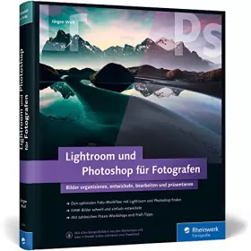 Couverture du produit · Lightroom und Photoshop für Fotografen: Aktuell zu Lightroom 6/CC und Photoshop CC