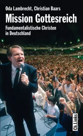 Couverture du produit · Mission Gottesreich - Fundamentalistische Christen in Deutschland
