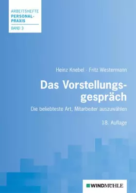 Couverture du produit · Das Vorstellungsgespräch: Die beliebteste Art, Mitarbeiter auszuwählen (Arbeitshefte Personalpraxis)