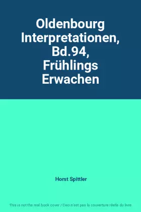 Couverture du produit · Oldenbourg Interpretationen, Bd.94, Frühlings Erwachen