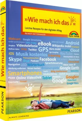 Couverture du produit · Wie mach ich das? - Neue aktualisierte Auflage: Leichte Rezepte für den digitalen Alltag (Sonstige Bücher M+T)