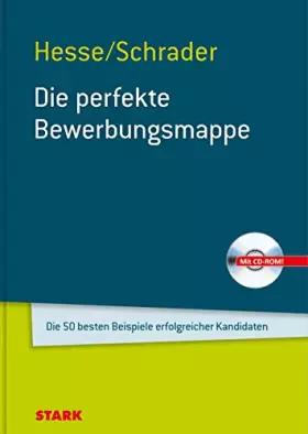 Couverture du produit · Die perfekte Bewerbungsmappe: Die 50 besten Beispiele erfolgreicher Kandidaten (inkl. CD-ROM) (STARK-Verlag - Bewerbungsratgebe