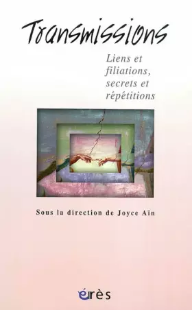 Couverture du produit · Transmissions: Liens et filiations, secrets et répétitions