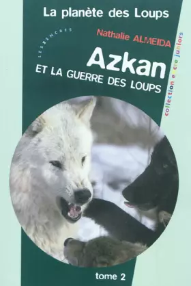 Couverture du produit · Azkan et la guerre des loups