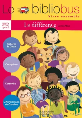 Couverture du produit · Le Bibliobus n° 25 CP/CE1 Vivre ensemble la différence : Roberto le Gitan Comptines Carréville L'anniversaire de Caroline