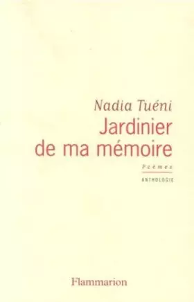 Couverture du produit · Jardinier de ma mémoire : Poèmes, anthologie