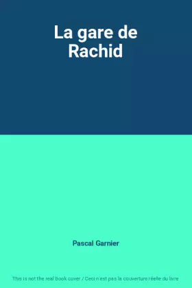 Couverture du produit · La gare de Rachid