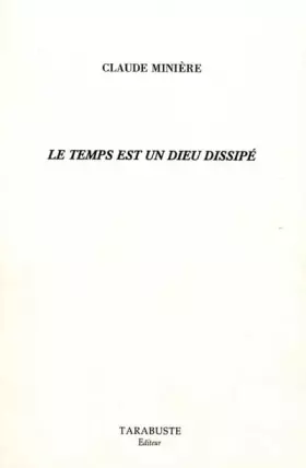 Couverture du produit · le temps est un dieu dissipé