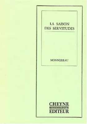 Couverture du produit · La saison des servitudes