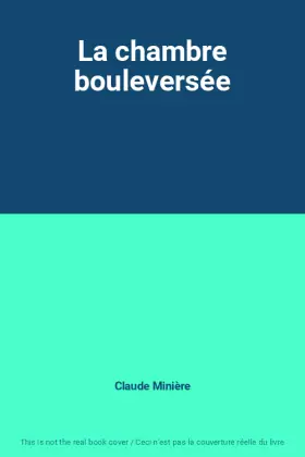Couverture du produit · La chambre bouleversée