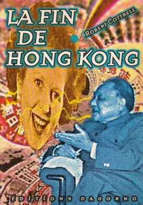 Couverture du produit · Lafin de Hong Kong : La diplomatie secrète d'une reddition impériale