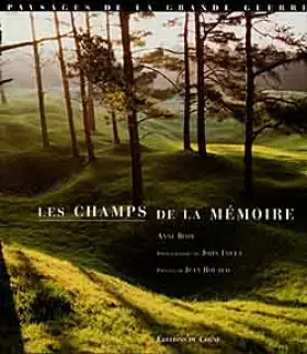 Couverture du produit · Les Champs de la mémoire : paysages de la Grande Guerre