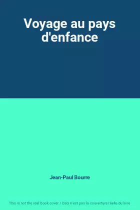 Couverture du produit · Voyage au pays d'enfance