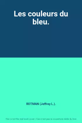 Couverture du produit · Les couleurs du bleu.