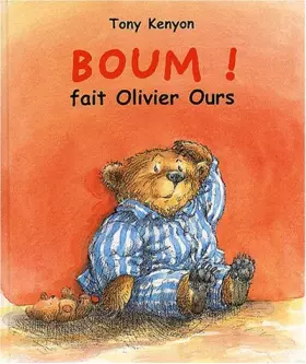 Couverture du produit · Boum ! fait Olivier Ours