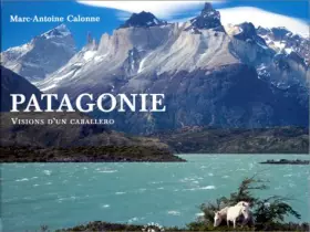 Couverture du produit · Patagonie. Visions d'un caballero