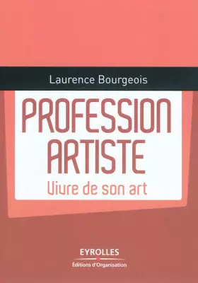 Couverture du produit · Profession artiste: Vivre de son art