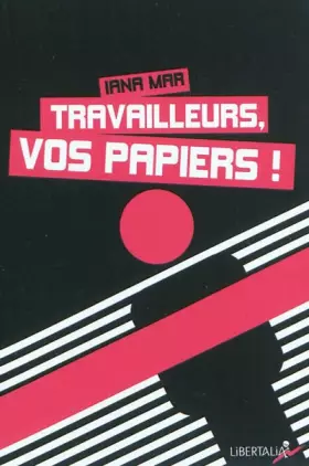Couverture du produit · Travailleurs, vos papiers !