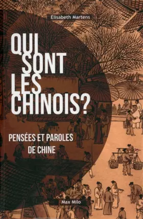 Couverture du produit · Qui sont les chinois ? Pensées et paroles de Chine