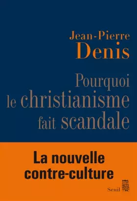 Couverture du produit · Pourquoi le christianisme fait scandale