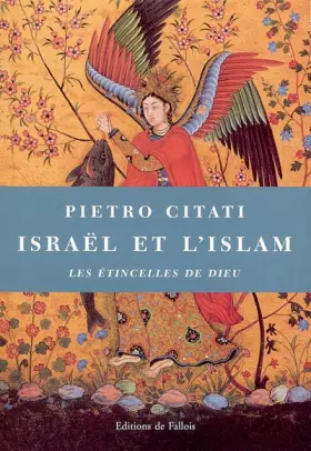 Couverture du produit · Israël et l'Islam : Les étincelles de Dieu