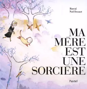 Couverture du produit · Ma mère est une sorcière