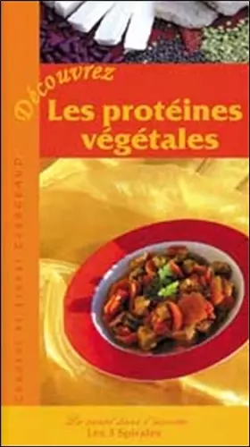 Couverture du produit · Découvrez les protéïnes végétales