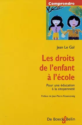 Couverture du produit · Les droits de l'enfant à l'école: Pour une éducation à la citoyenneté