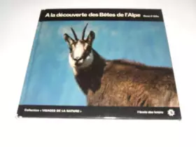 Couverture du produit · A la découverte des Betes de l' Alpe