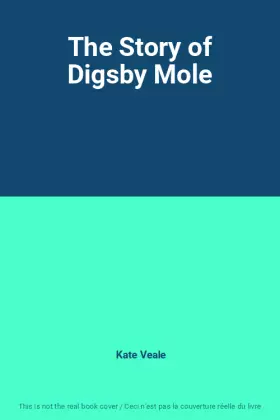 Couverture du produit · The Story of Digsby Mole