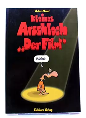Couverture du produit · Kleines Arschloch. Der Film