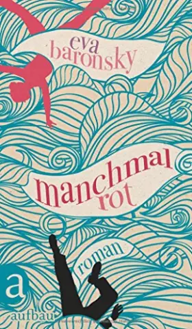 Couverture du produit · Manchmal rot: Roman