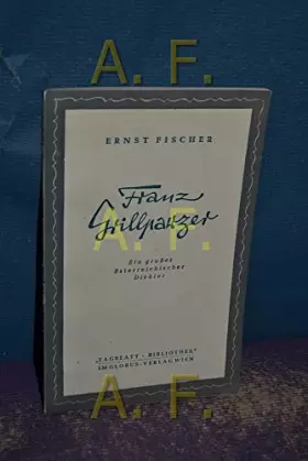 Couverture du produit · Franz Grillparzer : ein grosser österreichischer Dichter (Tagblatt-Bibliothek Nr. 1265)